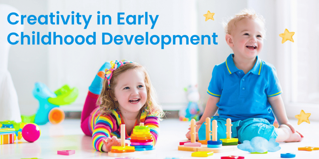 Examples of Creativity in Early Childhood Development